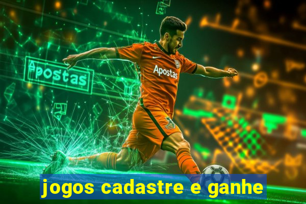 jogos cadastre e ganhe